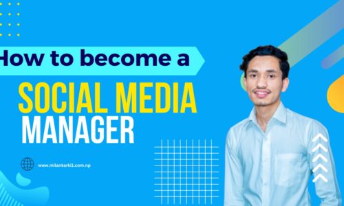 How to Become a social media Manager in Nepal : Milan Karki Social Media Manager