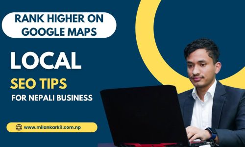 Local SEO Expert in Nepal – Milan Karki helping local businesses rank on Google